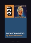 Janelle Monae's The ArchAndroid - Book