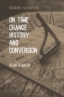 On Time, Change, History, and Conversion - Book