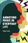 Annoying Music in Everyday Life - eBook
