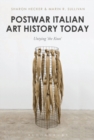 Postwar Italian Art History Today : Untying 'the Knot' - Book