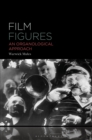 Film Figures : An Organological Approach - eBook