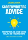 Screenwriters Advice : From Popular and Award Winning Film, TV, and Streaming Shows - Book