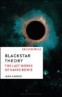 Blackstar Theory : The Last Works of David Bowie - Book