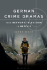 German Crime Dramas from Network Television to Netflix - Book