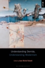 Understanding Derrida, Understanding Modernism - Book
