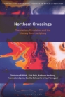 Northern Crossings : Translation, Circulation and the Literary Semi-periphery - Book