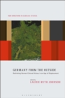 Germany from the Outside : Rethinking German Cultural History in an Age of Displacement - eBook