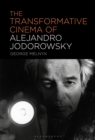 The Transformative Cinema of Alejandro Jodorowsky - Book