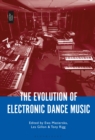 The Evolution of Electronic Dance Music - Book