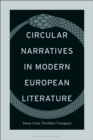 Circular Narratives in Modern European Literature - Book
