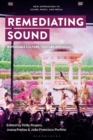 Remediating Sound : Repeatable Culture, YouTube and Music - Book