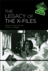 The Legacy of The X-Files - eBook
