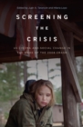 Screening the Crisis : US Cinema and Social Change in the Wake of the 2008 Crash - Book