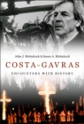 Costa-Gavras : Encounters with History - eBook