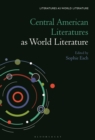 Central American Literatures as World Literature - eBook
