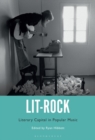 Lit-Rock : Literary Capital in Popular Music - Book
