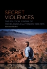 Secret Violences : The Political Cinema of Michelangelo Antonioni, 1960-75 - eBook