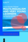 Multilingualism and Very Young Learners : An Analysis of Pragmatic Awareness and Language Attitudes - eBook