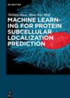 Machine Learning for Protein Subcellular Localization Prediction - eBook