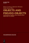Objects and Pseudo-Objects : Ontological Deserts and Jungles from Brentano to Carnap - Book