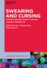 Swearing and Cursing : Contexts and Practices in a Critical Linguistic Perspective - eBook