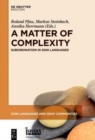 A Matter of Complexity : Subordination in Sign Languages - Book