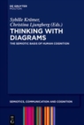 Thinking with Diagrams : The Semiotic Basis of Human Cognition - Book