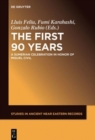 The First Ninety Years : A Sumerian Celebration in Honor of Miguel Civil - Book