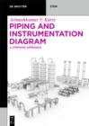 Piping and Instrumentation Diagram : A Stepwise Approach - eBook