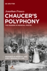 Chaucer's Polyphony : The Modern in Medieval Poetry - eBook
