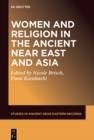 Women and Religion in the Ancient Near East and Asia - eBook