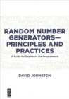 Random Number Generators-Principles and Practices : A Guide for Engineers and Programmers - Book