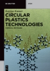 Circular Plastics Technologies : Chemical Recycling - eBook