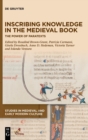 Inscribing Knowledge in the Medieval Book : The Power of Paratexts - Book