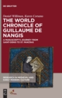 The World Chronicle of Guillaume de Nangis : A Manuscript's Journey from Saint-Denis to St. Pancras - Book