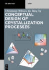 Conceptual Design of Crystallization Processes - eBook