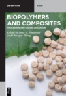 Biopolymers and Composites : Processing and Characterization - Book