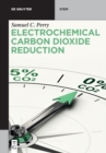 Electrochemical Carbon Dioxide Reduction - Book