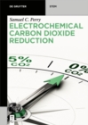 Electrochemical Carbon Dioxide Reduction - eBook