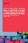 Palliative Care Conversations : Clinical and Applied Linguistic Perspectives - Book