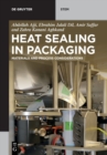 Heat Sealing in Packaging : Materials and Process Considerations - Book