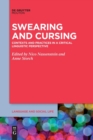 Swearing and Cursing : Contexts and Practices in a Critical Linguistic Perspective - Book