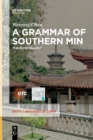 A Grammar of Southern Min : The Hui'an Dialect - Book