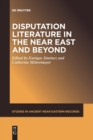 Disputation Literature in the Near East and Beyond - Book