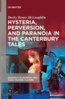 Hysteria, Perversion, and Paranoia in "The Canterbury Tales" : "Wild" Analysis and the Symptomatic Storyteller - Book