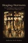 Staging Harmony : Music and Religious Change in Late Medieval and Early Modern English Drama - eBook