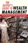 The Despot's Guide to Wealth Management : On the International Campaign against Grand Corruption - eBook