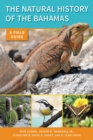 The Natural History of The Bahamas : A Field Guide - Book