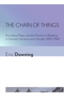 Chain of Things : Divinatory Magic and the Practice of Reading in German Literature and Thought, 1850-1940 - eBook
