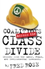 Coalitions across the Class Divide : Lessons from the Labor, Peace, and Environmental Movements - eBook